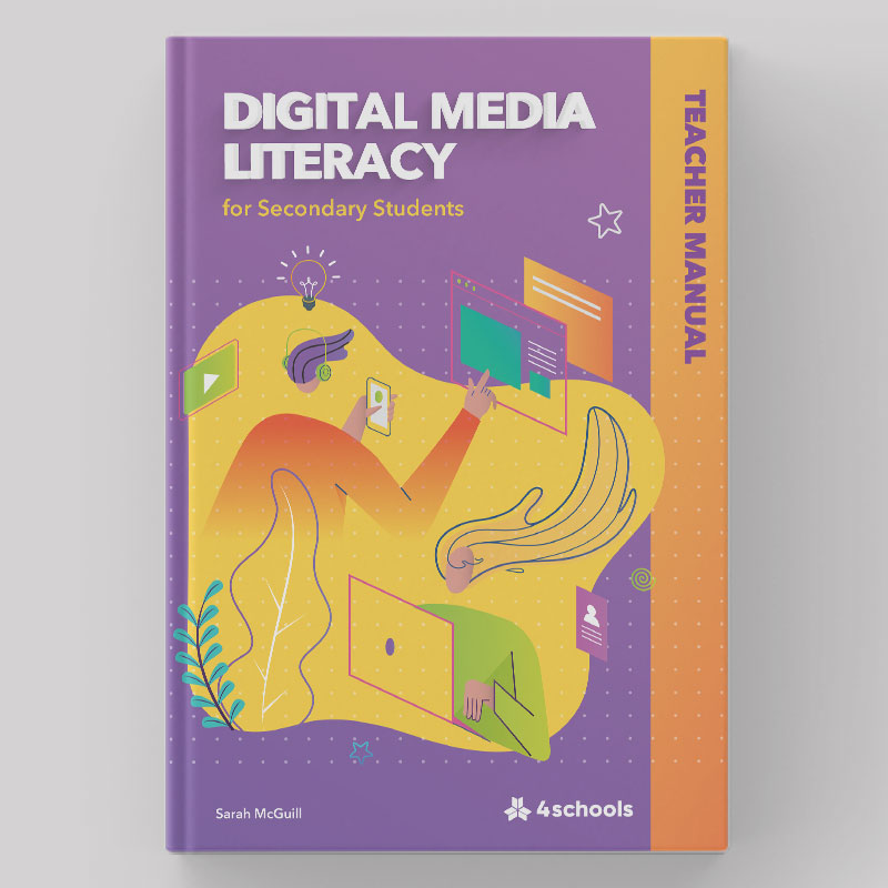 Digital Media Literacy for Secondary Students (Teacher Manual)
